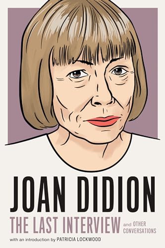 Joan Didion:The Last Interview: and Other Conversations (The Last Interview Series) von GARDNERS